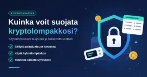 Kuvituskuva, jossa tummansinisellä taustalla on otsikko "Kuinka voit suojata kryptolompakkosi?", vinkkilista palautuslauseen säilyttämisestä, kylmälompakosta ja kalastelun tunnistamisesta sekä kryptolompakkoa suojaava kilpi ja riippulukko.