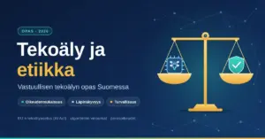 Kuvitus, jossa vaa'an toisella puolella on tekoälyä kuvaava mikrosiru ja toisella turvallisuutta ja perusoikeuksia kuvaava kilpi sekä teksti ”Tekoäly ja etiikka – Vastuullisen tekoälyn opas Suomessa”.