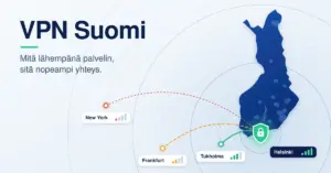 Kuvitus, jossa Suomen kartan Helsinkiin sijoitetusta vihreästä VPN-lukkokilvestä leviävät etäisyysrenkaat ja kaarevat yhteysviivat Tukholman, Frankfurtin ja New Yorkin palvelimille osoittavat, että mitä lähempänä palvelin on, sitä nopeampi yhteys on.